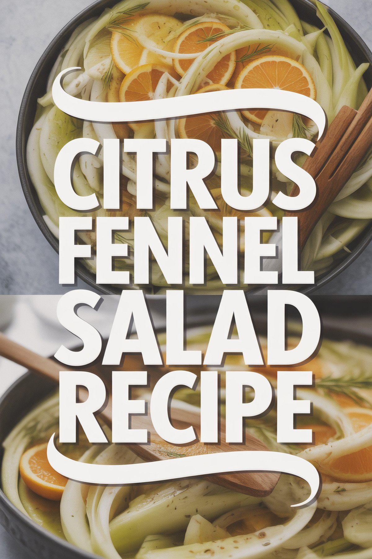 Citrus Fennel Salad Recipe recipe idea in stylish layout