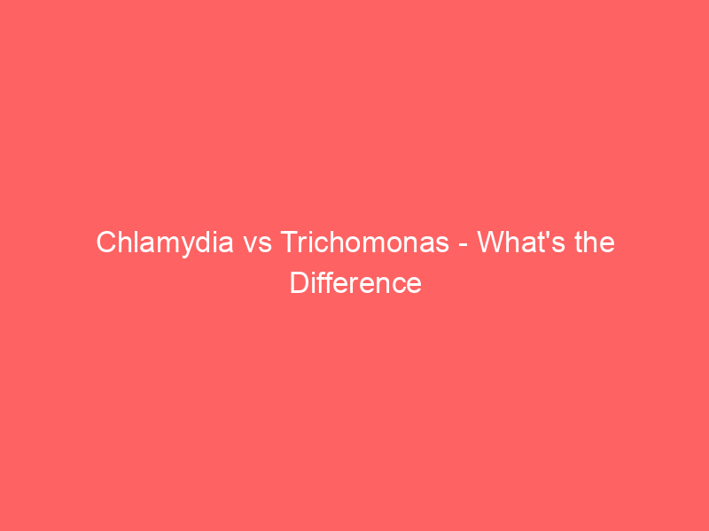 Read more about the article Chlamydia vs Trichomonas – What’s the Difference