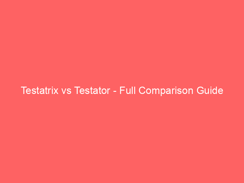 Read more about the article Testatrix vs Testator – Full Comparison Guide